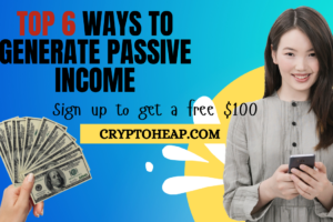 Top 6 Ways to Generate Passive Income from Cryptocurrency in 2024