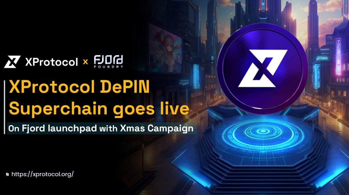 XProtocol DePIN Superchain goes live on Fjord launchpad with Xmas Campaign